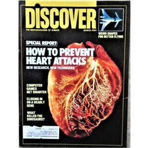 DISCOVER magazine Mar 1984 SPECIAL REPORT: HOW TO PREVENT HEART ATTACKS